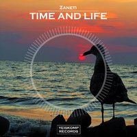 Yeiskomp Records - Zaneti - Time And Life (Preview)