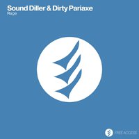 Dirty Pariaxe - Sound Diller & Dirty Pariaxe - Rage (Preview)