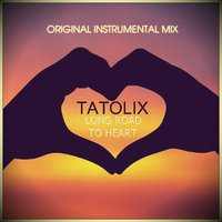 Tatolix - Tatolix - Long Road To Heart (Original Instrumental Mix)