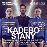 Fashion Music Records - Kadebostany - Castle In The Snow (DJ Favorite & DJ Kharitonov Radio Edit)