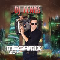 DJ FENISS - MEGAMIX 2014 # winter mood 2#.