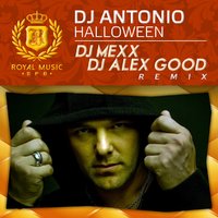 DJ MEXX - DJ Antonio - Halloween (DJ Mexx & DJ Alex Good Remix)