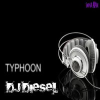 DJ DIESEL - Typhoon ( Original Mix )