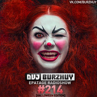 Burzhuy - Epatage Radioshow #214 [ Halloween Edition ]