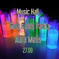 Aura Melis - Girls Rules Party @ Music Hall