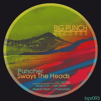 Puncher - Puncher – Sways The Heads (Original Mix)