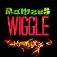 DJ RaMzeS - Wiggle (RemiX)