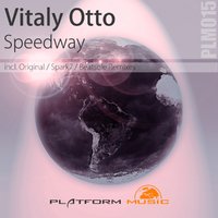 Vitaly Otto - Vitaly Otto - Speedway (Original mix)[Platform music]Demo Cut