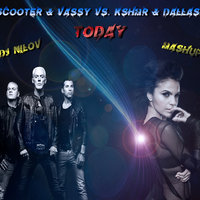 Dj Nilov - Scooter & Vassy vs. KSHMR & DallasK  - Today (Dj Nilov Mashup)