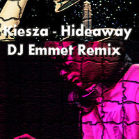 Dj Emmet☆ - Hideaway[DJ Emmet radio edit]