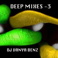 DJ Vanya Benz - Deep house tech music mix 3  DJ Vanya Benz