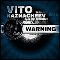 VITALII KAZNACHEIEV - WARNING (24.06.2015 EXCLUSIVE MIX)