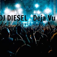 DJ DIESEL - Deja Vu