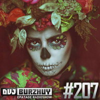 Burzhuy - Epatage Radioshow #207
