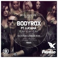 Frankie - Bodyrox feat. Luciana - Yeah Yeah (DJ Kolya Funk & Frankie Radio Remix)
