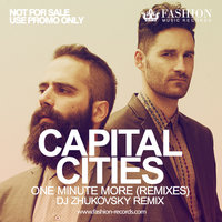 Fashion Music Records - Capital Cities - One Minute More (DJ Zhukovsky Radio Edit)