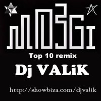 DJ VALIK - Mozgi - Top 10 (DJ VALiK)