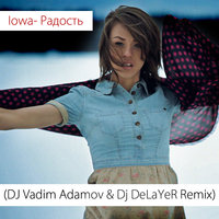 LIVE ENERGY PROJECT - Iowa- Радость (DJ Vadim Adamov & Dj DeLaYeR Remix)