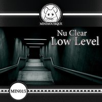 Minimousique - NuClear - Low Level (Original Mix)