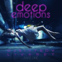DJ Sivtsov - Deep Emotions (Live Set Part #1)