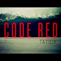Tatolix - Tatolix - Code Red (Original Mix)