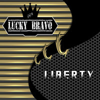 Lucky Bravo - Liberty (Original Mix)