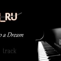 DJ_RU - DJ RU Road to a Dream 2014 (Original version)