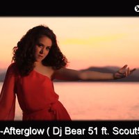 Dj Bear 51 - Ana Criado-Afterglow ( Dj Bear 51 ft. Scout51 Remix)
