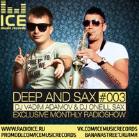 DJ Vadim Adamov - DJ Vadim Adamov & DJ O'Neill Sax - DEEP and SAX#3