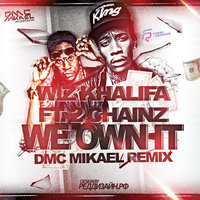 DMC Mikael - Wiz Khalifa ft. 2 Chainz - We Own It (DMC Mikael Remix)