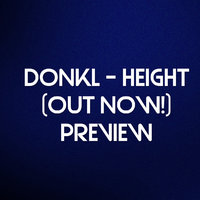 Donkl - [Preview]Donkl - Height OUT NOW!