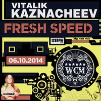 VITALII KAZNACHEIEV - FRESH SPEED