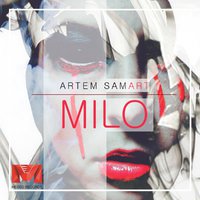 ARTEM SAMART - ARTEM SAMART - MILO [Original Mix]