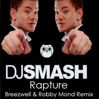 Breezwell - DJ Smash - Rapture ( Breezwell & Robby Mond Remix)