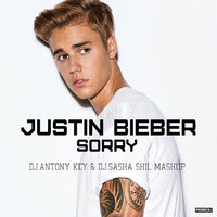 Dj.Sasha Shil & Dj.Antony key Production - Sorry (Dj.Antony Key & Dj.Sasha Shil MashUp)