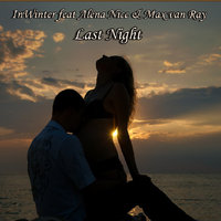 Max van Ray - InWinter feat. Alena Nice - Last Night (Original Mix)