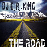 DJ G.R.-King - The Road (Original Mix)