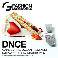 DJ FAVORITE - DNCE - Cake By The Ocean (DJ Favorite & DJ Kharitonov Radio Edit)