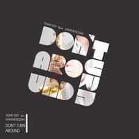 Syntheticsax - Tony Igy feat Syntheticsax - Don't Turn Around