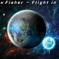 Max Fisher - Flight in Space