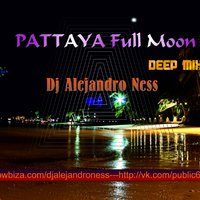 DjAlejandro Ness - PATTAYA Full moon