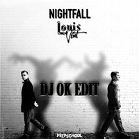 Dj OK - Louis Vivet - Nightfall (Dj Ok Edit)