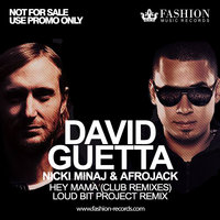 Fashion Music Records - David Guetta feat. Nicki Minaj & Afrojack - Hey Mama (Loud Bit Project Radio Edit)