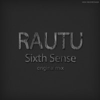 Rautu - Sixth sense (Cut)