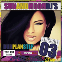 SUN AND MOON - DUB PLAN STEP RS 003 (UMS DJ FM, WHITE CLUB FM, 12-05-2015)
