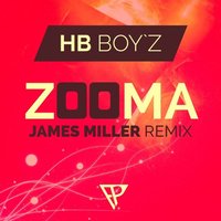 HeartBeat Boy'Z - Zooma (James Miller Remix)
