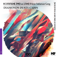 Madbasse & Kromellie - Kommune Zwei vs.Lane 8 feat. Solomon Grey – Diamonds Dusty Cabin (Madbasse & Kromellie Remix)