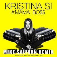 Mike Salivan - Kristina Si – Mama Boss (Mike Salivan Remix)