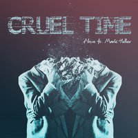 Alove - Alove ft. Mark Heller - Cruel Time