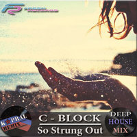 Dj Kapral - C-Block - So Strung Out (Dj Kapral Remix)